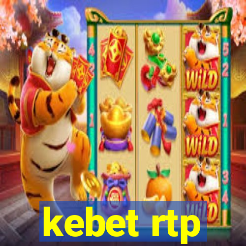 kebet rtp